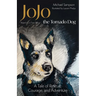 Jojo the Tornado Dog: A Tale of Rescue, Courage, and Family (Based on a True Story)
