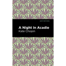 A Night in Acadie