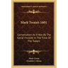 Mark Twain's 1601: Conversation as It Was by the Social Fireside in the Time of the Tudors