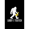 Sorry I Tooted: Saxophone Gifts For Men
