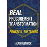Real Procurement Transformation - Powerful, Sustaining