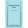 Catholic School Girls