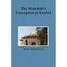 The Mujaddid's Conception of Tawhid