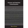 Human and Machine Consciousness