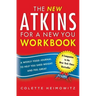 The New Atkins for a New You Workbook: A Weekly Food Journal to Help You Shed Weight and Feel Greatvolume 4