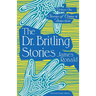 The Dr. Britling Stories: Stories of Crime & Detection Vol. I