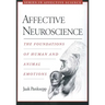 Affective Neuroscience: The Foundations of Human and Animal Emotions