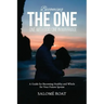 Becoming the One: One With God, One In Marriage: A Guide for Becoming Healthy and Whole for Your Future Spouse