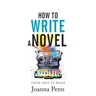 How to Write a Novel: From Idea to Book