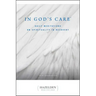 In God's Care: Daily Meditations on Spirituality in Recovery