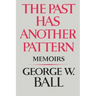 The Past Has Another Pattern: Memoirs