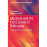 Education and the Kyoto School of Philosophy: Pedagogy for Human Transformation
