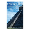 Chichen Itza: The History and Mystery of the Maya's Most Famous City