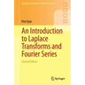 An Introduction to Laplace Transforms and Fourier Series