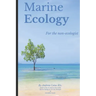 Marine Ecology for the Non-Ecologist