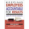 Keeping Employees Accountable for Results: Quick Tips for Busy Managers
