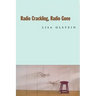 Radio Crackling, Radio Gone