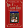 The Cats of Thistle Hill: A Mostly Peaceable Kingdom