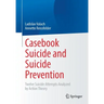 Casebook Suicide and Suicide Prevention: Twelve Suicide Attempts Analyzed by Action Theory