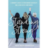 Standing Strong: A Woman's Guide to Overcoming Adversity and Living with Confidence