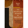 The Relentless Business of Treaties: How Indigenous Land Became U.S. Property