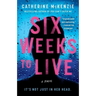 Six Weeks to Live