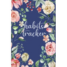 Habits Tracker: Tracking Your Habits For Accomplishment And Goal Achievement