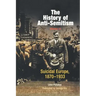 The History of Anti-Semitism, Volume 4: Suicidal Europe, 1870-1933
