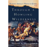 Through a Howling Wilderness