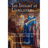 The Insight of Unbelievers: Nicholas of Lyra and Christian Reading of Jewish Text in the Later Middle Ages