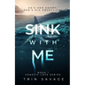 Sink With Me