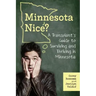 A Transplant's Guide to Surviving and Thriving in Minnesota