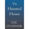 The Haunted House