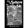 The Shadow on the House
