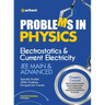 Problems In Physics Electrostatics & Current Electricity JEE Mains & Advanced