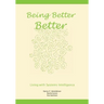 Being Better Better: Living with Systems Intelligence