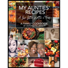 My Aunties' Recipes: A Love Letter Written in Food