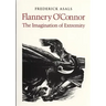 Flannery O'Connor: The Imagination of Extremity