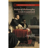 Political Philosophy Cross-Examined: Perennial Challenges to the Philosophic Life: Essays in Honor of Heinrich Meier