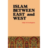 Islam Between East and West