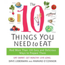 The 10 Things You Need to Eat