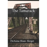 The Tamarack
