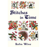 Stitches in Time: The Biography of a Quilt
