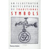 An Illustrated Encyclopaedia of Traditional Symbols