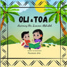Oli & Toa Learning Samoan Alphabets: Simple, Easy and Fun to Read