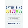 Optimizing Outcomes: Integrated Specialty Healthcare for Individuals with Neurodevelopmental Disabilities