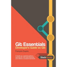 Git Essentials: Developer's Guide to Git