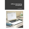 Offline Marketing Simplified