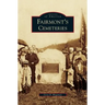 Fairmont's Cemeteries