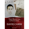 Their Bloody Lies & Persecution of David Camm